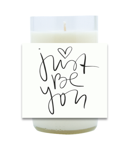 Just Be You Hand Poured Soy Candle | Furbish & Fire Candle Co.