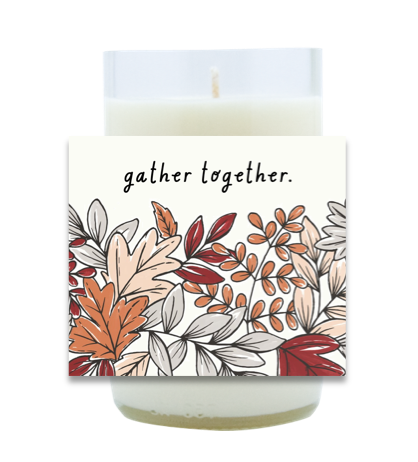 Gather Together Hand Poured Soy Candle | Furbish & Fire Candle Co.