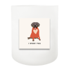 I Woof You Hand Poured Soy Candle | Furbish & Fire Candle Co.