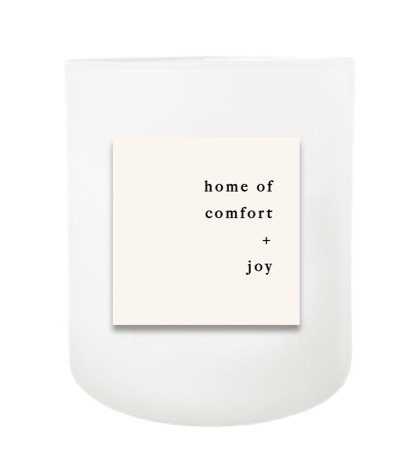 Home of Comfort and Joy Hand Poured Soy Candle | Furbish & Fire Candle Co.