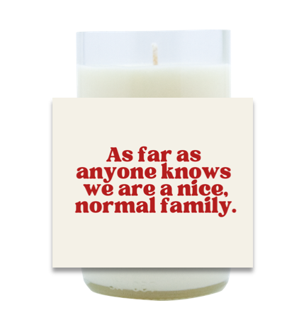 Nice, Normal Family Hand Poured Soy Candle | Furbish & Fire Candle Co.