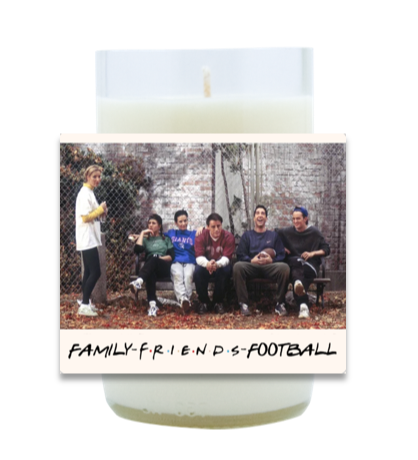 Family, Friends, Football Hand Poured Soy Candle | Furbish & Fire Candle Co.