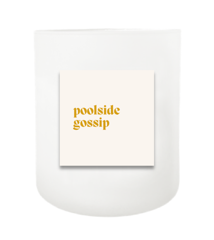 Poolside Gossip Hand Poured Soy Candle | Furbish & Fire Candle Co.